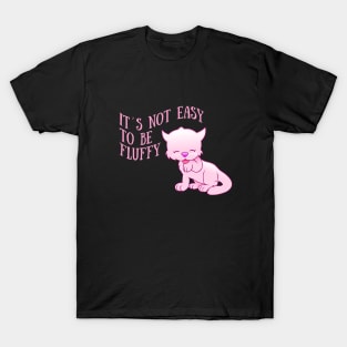 be fluffy T-Shirt